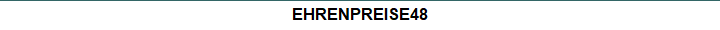 EHRENPREISE48